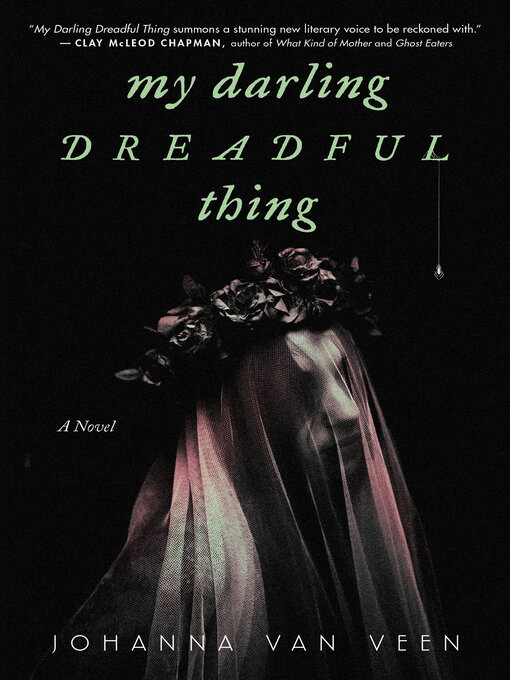 Title details for My Darling Dreadful Thing by Johanna van Veen - Wait list